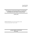 Army Techniques Publication ATP 6-02.71 Techniques for Department of Defense Information Network Operations April 2019 (English Edition)