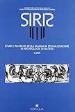 Siris. Studi e ricerche della Scuola di specializzazione in archeologia di Matera (2005) (Vol. 6)