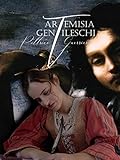 Artemisia Gentileschi, Pittrice Guerriera
