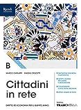 Cittadini in rete. Per il quinto anno delle Scuole superiori. Con e-book. Con espansione online (Vol. B)