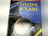 Le Systeme Solaire: SCIENCE JUNIOR